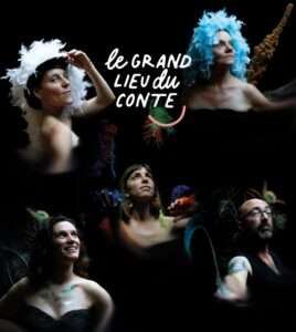 Les festifolies au Grand Lieu du Conte pour un voyage imaginaire