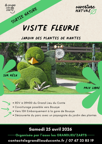 Visite Fleurie au Jardin des Plantes de Nantes avec le Grand Lieu du Conte